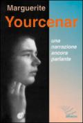 Marguerite Yourcenar. Una narrazione ancora parlante