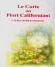 Le carte dei fiori californiani. Con 72 carte