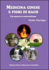 Medicina cinese e fiori di Bach. Un ponte in costruzione