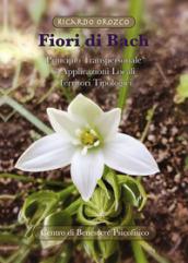 Fiori di Bach. Principio transpersonale e applicazioni locali. Territori tipologici