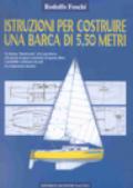 Istruzioni per costruire una barca di 5,50 metri