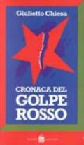 Cronaca del golpe rosso