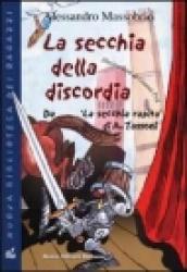 La secchia della discordia. Da «La secchia rapita» di A. Tassoni