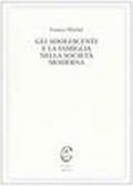 Gli adolescenti e la famiglia nella società moderna