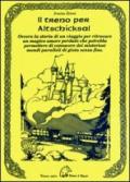 Il treno per Altschicksal. Ovvero la storia di un viaggio per ritrovare un magico amore perduto che potrebbe permettere di conoscere dei misteriosi mondi.