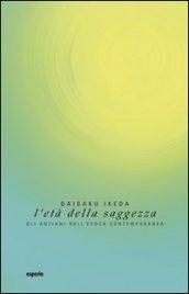 L'età della saggezza. Gli anziani nell'epoca contemporanea