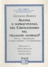 Agonia o sopravvivenza del cristianesimo nel villaggio globale?