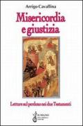 Misericordia e giustizia. Letture sul perdono nei due Testamenti