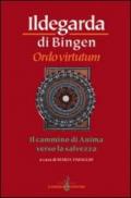 Ordo virtutum. Il cammino di anima verso la salvezza