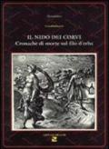 Il nido dei corvi. Cronache di morte sul filo d'erba