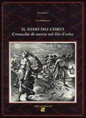 Il nido dei corvi. Cronache di morte sul filo d'erba