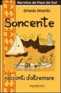 Soncente. Racconti d'oltremare