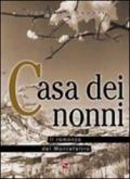 Casa dei nonni. Il romanzo del Montefeltro