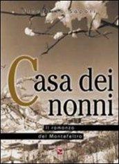 Casa dei nonni. Il romanzo del Montefeltro
