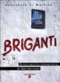 Briganti. Autobiografia immaginaria di Bettino Craxi