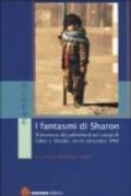 I fantasmi di Sharon. Il massacro dei palestinesi nei campi di Sabra e Shatila