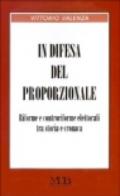 In difesa del proporzionale. Riforme e controriforme elettorali tra storia e cronaca