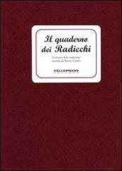 Il quaderno dei radicchi. Le ricette della tradizione