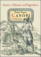 Canopi e nobilomeni. Storia e miniere nell'agordino