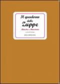 Il quaderno delle zuppe. Minestre e minestroni