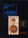 Un viaggio a Costantinopoli con alcune osservazioni sulla Grecia e i Balcani
