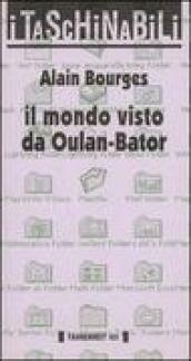 Il mondo visto da Oulan-Bator