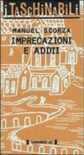 Imprecazioni e addii