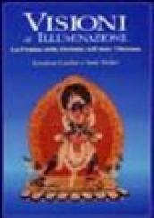 Visioni di illuminazione. La pratica della divinità nell'arte tibetana