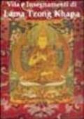 Vita e insegnamenti di lama Tzong Khapa