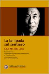 La lampada sul sentiero. Commentario a La lampada sul sentiero per l'illuminazione di Dipankara Atisa