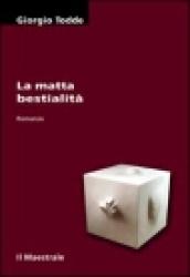 Matta bestialità (La)