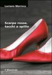 Scarpe rosse, tacchi a spillo