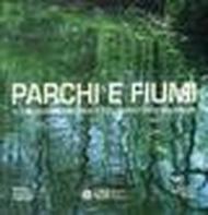 Parchi e fiumi. Il paesaggio naturale nel territorio milanese