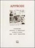 Approdi. Itinerario poetico e spirituale lungo le rive del lago Maggiore (con testi di Rosmini, Fogazzaro, Rebora, Chiara, Sereni, Turoldo e incisioni d'epoca)