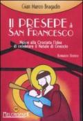 Il presepe di S. Francesco. Nasce alla crociata l'idea di celebrare il Natale di Greggio