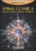 Anima cosmica. 2012 l'ora della verità