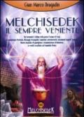 Melchisedek. Il sempre veniente