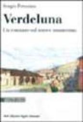 Verdeluna. Un romanzo sul nuovo umanesimo