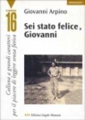 Sei stato felice, Giovanni