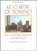 Le Chiese di Torino. Dal Rinascimento al barocco