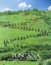 Tuscany. A marvel of man and nature