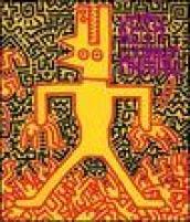 Keith Haring. Catalogo della mostra (Tel Aviv, Museum of art, 8 dicembre 1994-4 marzo 1995). Ediz. inglese e ebraica