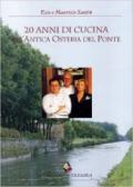 Venti anni di cucina all'Antica osteria del ponte