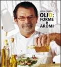 Olio: forme e aromi