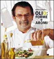 Olio: forme e aromi