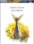 Sapori e colori delle Marche