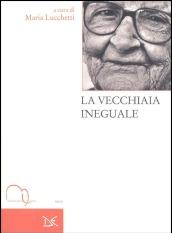 La vecchiaia ineguale