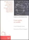 Emilia Romagna. Come cambia un modello