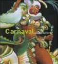 Carnaval. Colori e movimenti. Ediz. illustrata