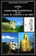 Guida al Carso nord-occidentale ed alle selve di Tarnova e di Piro